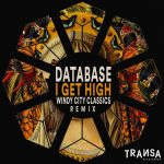 Database, Windy City Classics – I Get High ( Windy City Classics Remix) (Remix)