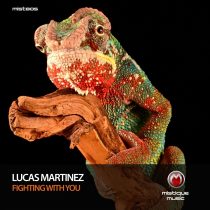 Lucas Martinez – Fighting with You