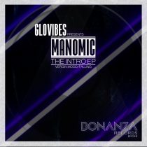 Glovibes, ManÔmic – The Intro