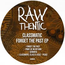 Classmatic – Forget The Past