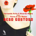 Ricardo Reyna, Fernando Avila – Beso Gostoso (feat. Flavia, Los Nenes) [Extended Mix]