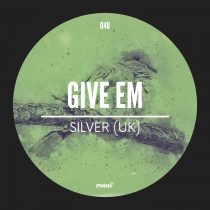 Silver (UK) – Give Em