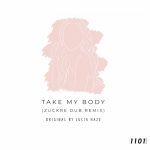 Lucía Haze – Take My Body (Zuckre Dub Remix)