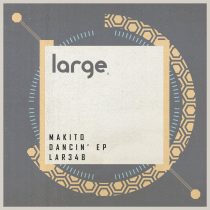 Makito – Dancin’ EP