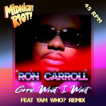 Ron Carroll – Gimme What I Want