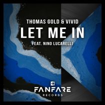 Vivid, Thomas Gold – Let Me In (feat. Nino Lucarelli)