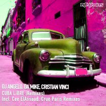 DJ Angelo, Cristian Vinci, Da Mike – Cuba Libre