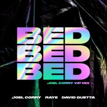 David Guetta, Raye, Joel Corry – BED (Joel Corry VIP Extended Mix)