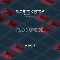 Close to Custom – Pointless EP