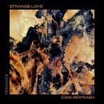Cian Moynagh – Strange Love