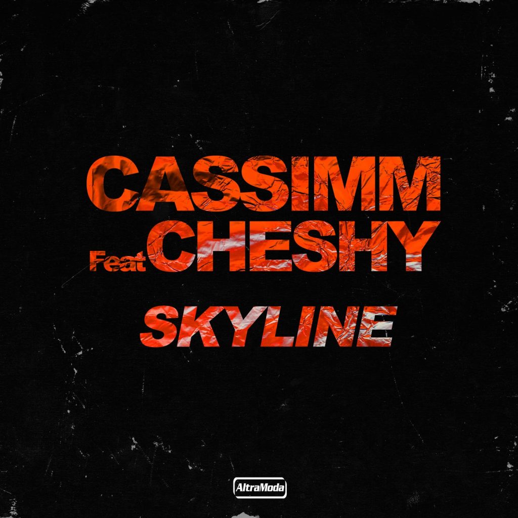 CASSIMM, Cheshy - Skyline - Junkie Musik Lossless