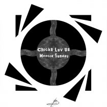 Chicks Luv Us – Woocid Sunday