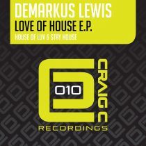 Demarkus Lewis – Love Of House EP