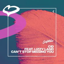 CID – Can’t Stop Missing You (feat. Lizzy Land) [Extended Mix]