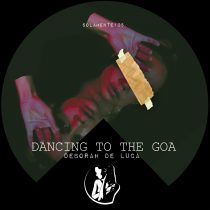 Deborah De Luca – Dancing To The Goa