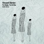 Vincent Obrien – Yo Abajo, Tu Arriba