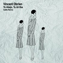 Vincent Obrien – Yo Abajo, Tu Arriba