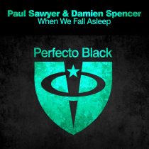 Damien Spencer, Paul Sawyer – When We Fall Asleep
