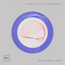 KILL the FREQUENCY, Airbas – Neverending Hope