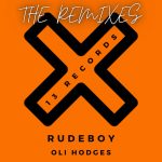 Oli Hodges – RudeBoy (The Remixes)