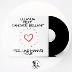 LELANGA, Candace Bellamy – Feel Like Making Love (feat. Candace Bellamy)
