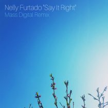 Nelly Furtado – Say It Right (Mass Digital Remix)
