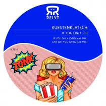 Kuestenklatsch – If You Only EP
