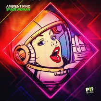 Ambient Pino – Space Woman