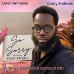 Corey Holmes, Linell Andrews, Faustin Cherilus – So Sorry