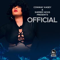 Sheree Hicks, Conway Kasey – Official