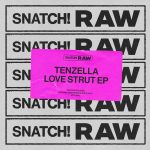 Tenzella – Love Strut EP