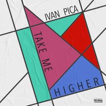 Ivan Pica – Take Me Higher