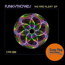 FUNKYTHOWDJ – We are alert EP