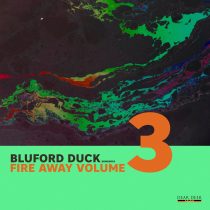 Bluford Duck – Fire Away, Vol. 3