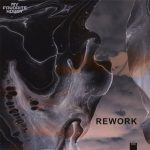 Rework – Always Done EP
