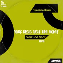 Francisco Barria – Your Kisses Taste Like Honey