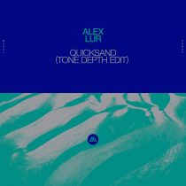 Alex Lur – Quicksand (Tone Depth Extended Edit)