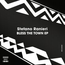 Stefano Ranieri – Bless The Town