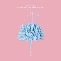 OCULA – Closer To The Edge