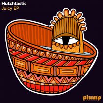 Hutchtastic – Juicy EP