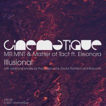 Eleonora, MR.MNT, Matter Of Tact – Illusional