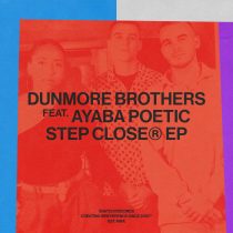 Ayaba Poetic, Dunmore Brothers – Step Closer