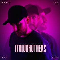Italobrothers – Down For The Ride