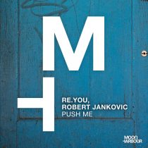 Re.you, Robert Jankovic – Push Me
