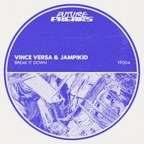 Vince Versa, Jampikid – Break It Down
