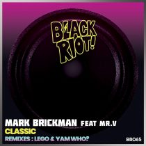 DJ Mark Brickman, Yam Who?, Lego – Black Riot
