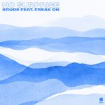 Krude, FREAK ON – No Surprise (Extended Mix)
