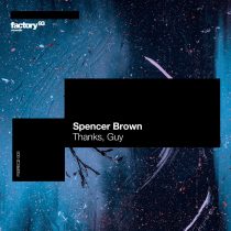 Spencer Brown – Thanks, Guy