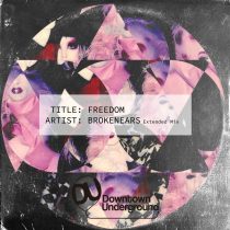Brokenears – Freedom (Extended Mix)