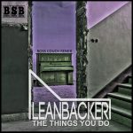 Leanbacker – The Things You Do (Ross Couch Remix)